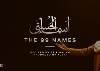  Asma-ul-Husna | The 99 Names | Atif Aslam