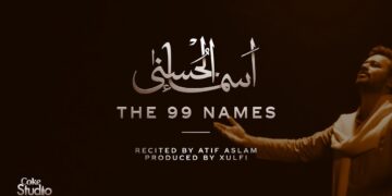  Asma-ul-Husna | The 99 Names | Atif Aslam