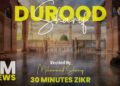 Durood Shareef | Zikr | 30 Minutes | Solution Of All Problems