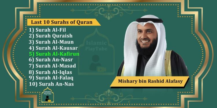 Last 10 Surah’s of QURAN by Mishary Rashid Al-Afasy