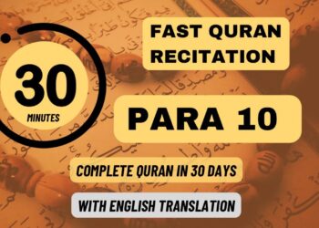 Quran Para 10: Fast recitation (1 Para in 30 minutes)| Daily Quran Tilawat