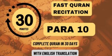 Quran Para 10: Fast recitation (1 Para in 30 minutes)| Daily Quran Tilawat