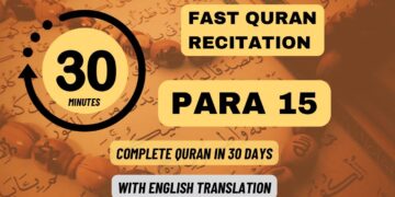 Quran Para 15: Fast recitation (1 Para in 30 minutes)| Daily Quran Tilawat