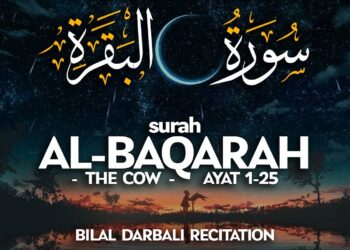 Surah Al-Baqarah | Ayat 1-25 | Bilal Darbali 