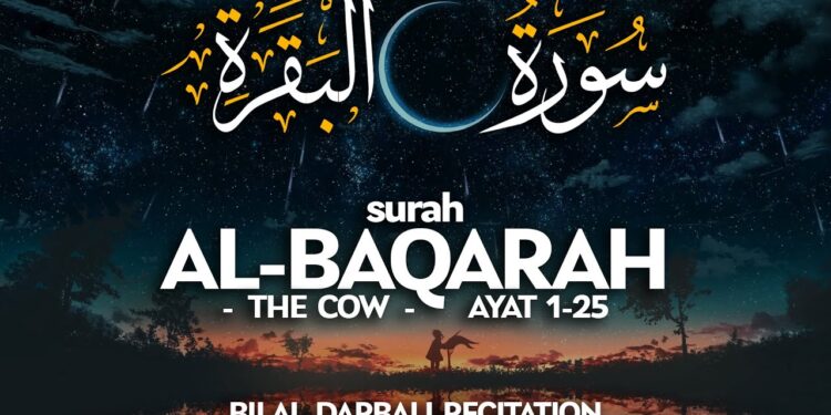 Surah Al-Baqarah | Ayat 1-25 | Bilal Darbali 