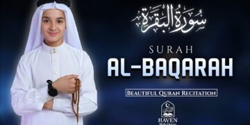 Surah Al-Baqarah (سورة البقرة) | Beautiful Quran Recitation for Peace, Protection & Blessings