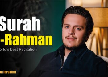 SURAH AR-RAHMAN (سورة الرحمن) – Egzon Ibrahimi