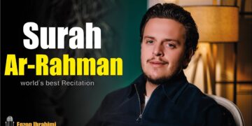 SURAH AR-RAHMAN (سورة الرحمن) – Egzon Ibrahimi