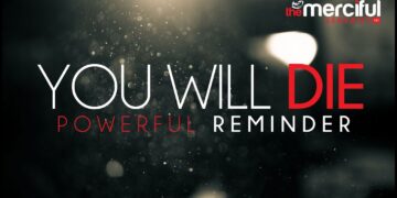 You Will Die – A Powerful Reminder
